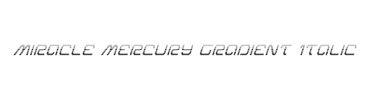 Miracle Mercury Gradient Italic  Frei Schriftart Herunterladen