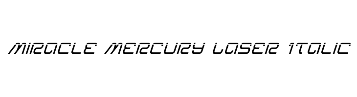 Miracle Mercury Laser Italic  免费字体下载