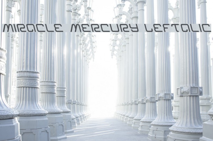 Miracle Mercury Leftalic Font examples