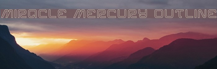 Miracle Mercury Outline Font examples