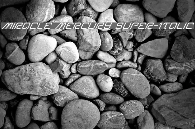 Miracle Mercury Super-Italic Example 1