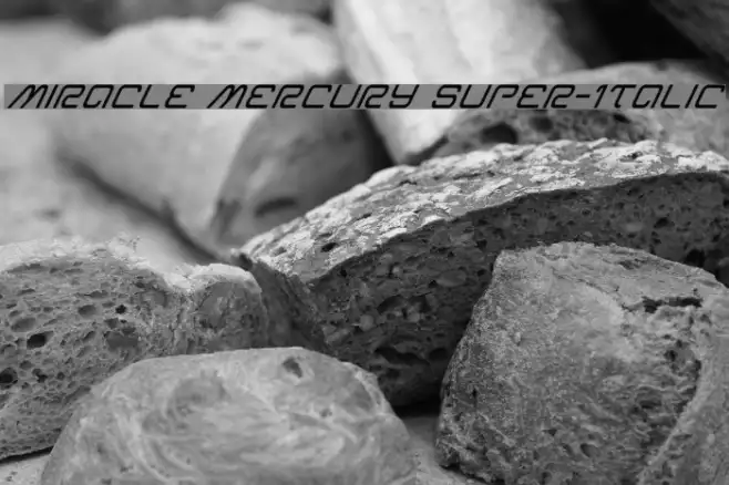 Miracle Mercury Super-Italic Example 3