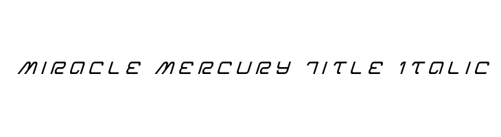Miracle Mercury Title Italic  font caratteri gratis