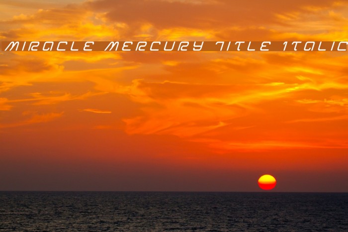 Miracle Mercury Title Italic Example 2