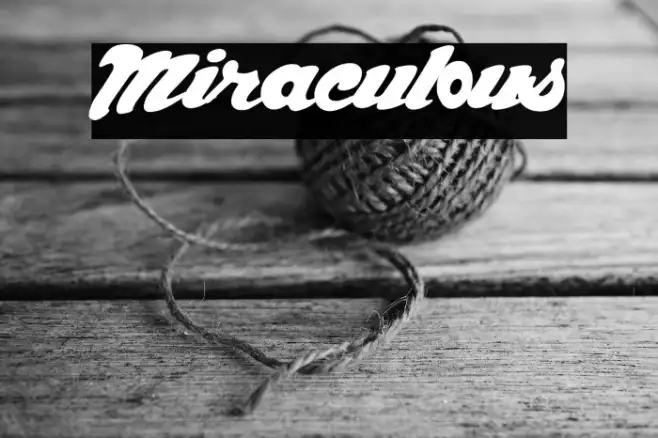 Miraculous Example 3