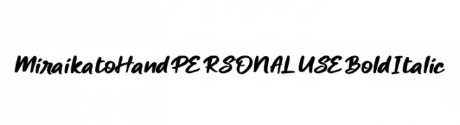 Miraikato Hand PERSONAL USE Bold Italic  Frei Schriftart Herunterladen