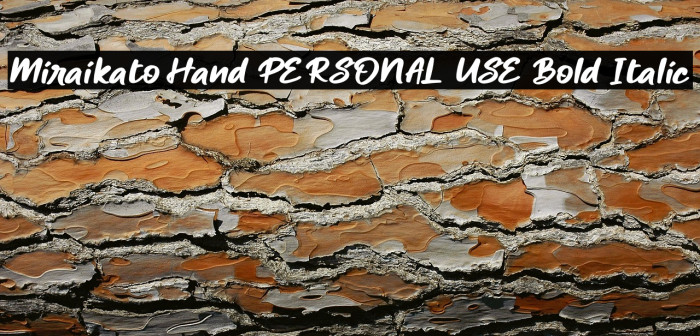 Miraikato Hand PERSONAL USE Bold Italic Example 3