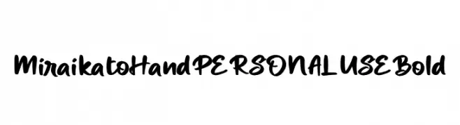 Miraikato Hand PERSONAL USE Bold  Frei Schriftart Herunterladen