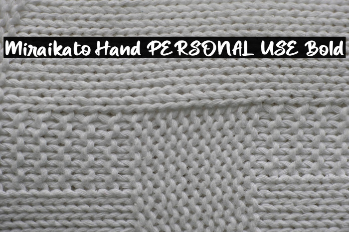 Miraikato Hand PERSONAL USE Bold Example 1