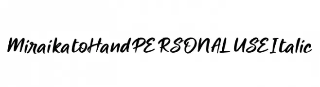Miraikato Hand PERSONAL USE Italic  नि: शुल्क फ़ॉन्ट्स डाउनलोड