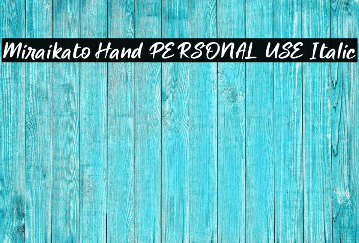 Miraikato Hand PERSONAL USE Italic Example 2