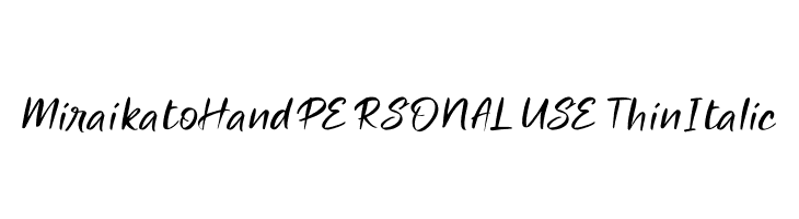 Miraikato Hand PERSONAL USE Thin Italic  font caratteri gratis