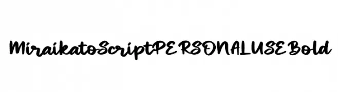 Miraikato Script PERSONAL USE Bold  Frei Schriftart Herunterladen