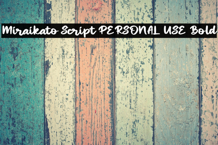 Miraikato Script PERSONAL USE Bold Example 3