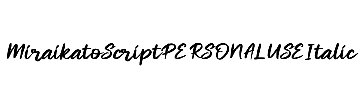 Miraikato Script PERSONAL USE Italic  免费字体下载
