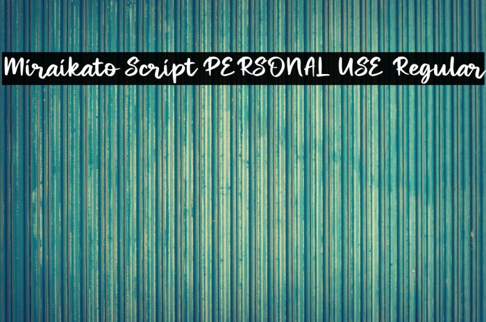 Miraikato Script PERSONAL USE Regular Example 1