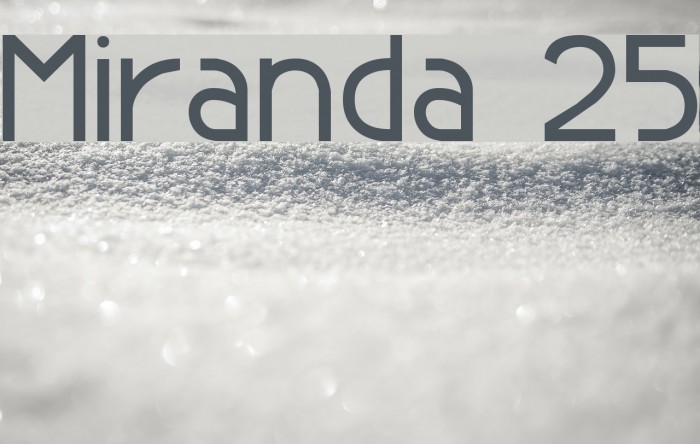Miranda 25 Font examples