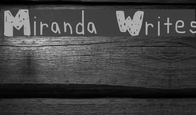 Miranda Writes Example 2