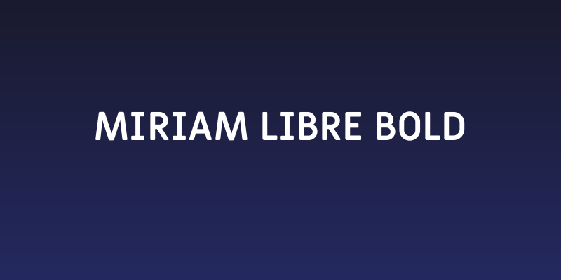 Miriam Libre Bold Social Header
