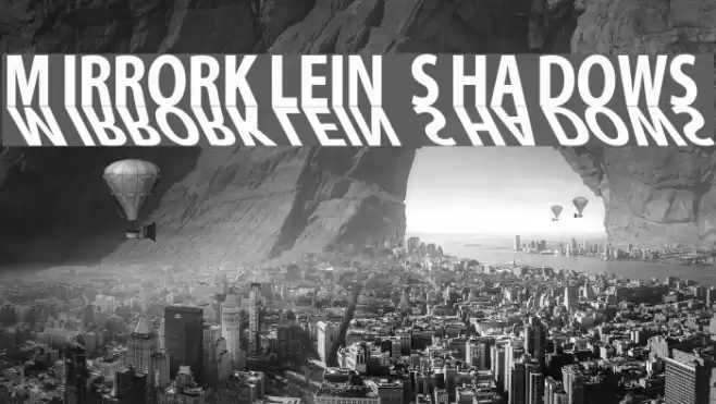 MirrorKlein Shadows Font examples