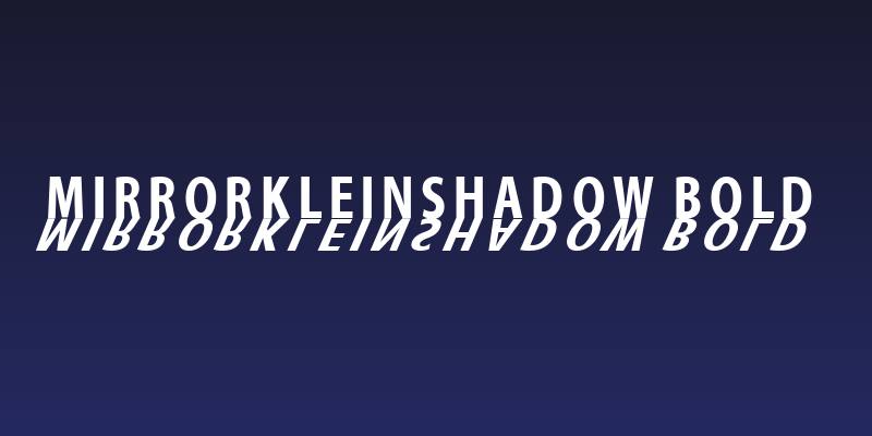 MirrorKleinShadow Bold Social Header