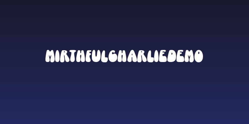 MirthfulCharlieDemo Social Header