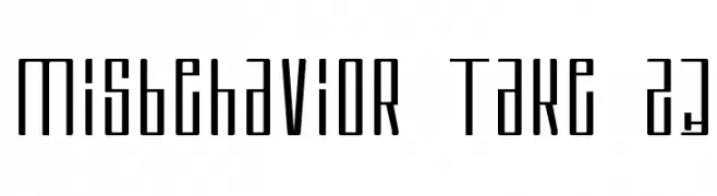 Misbehavior Take 23  Free Fonts Download