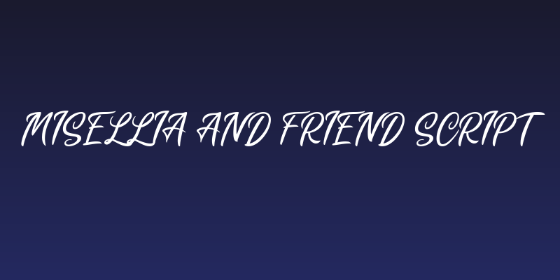 Misellia And Friend Script Social Header