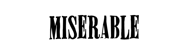 Miserable  Скачать бесплатные шрифты