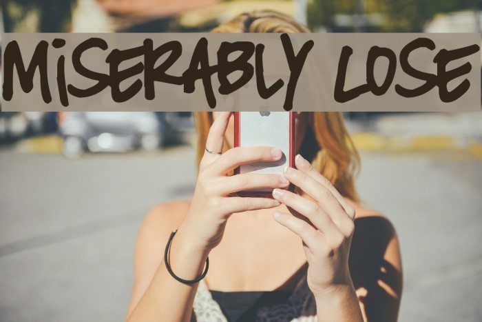 Miserably Lose Font examples