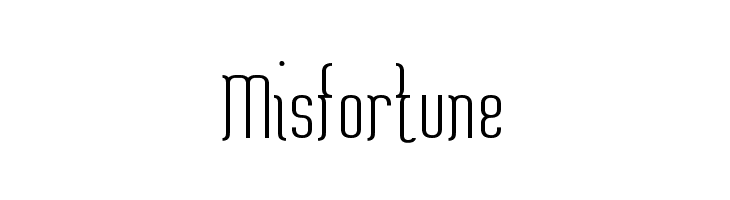Misfortune  नि: शुल्क फ़ॉन्ट्स डाउनलोड
