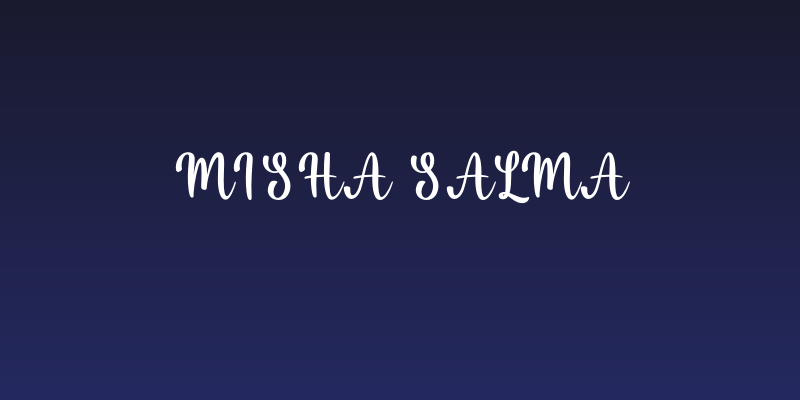 Misha Salma Social Header