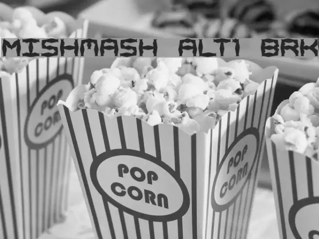 Mishmash ALT1 BRK Font examples
