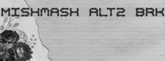 Mishmash ALT2 BRK フォント examples