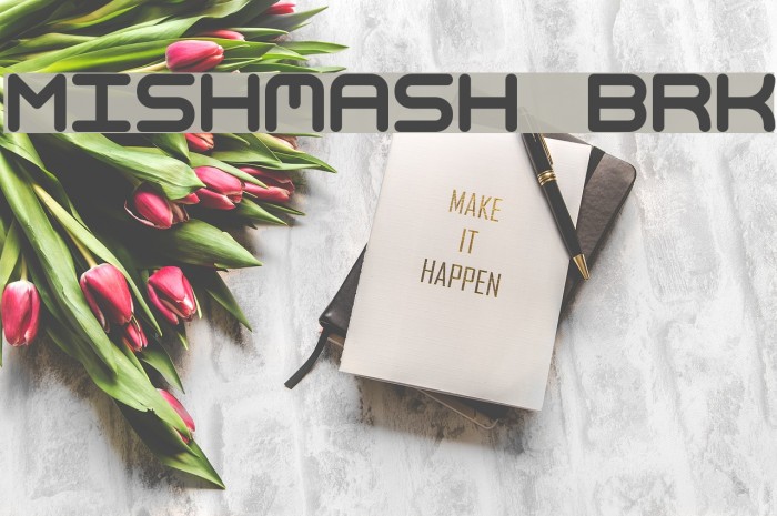 Mishmash BRK Font examples