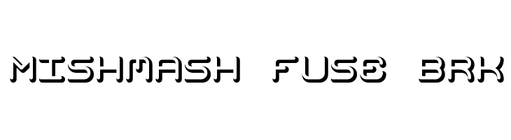 Mishmash Fuse BRK  नि: शुल्क फ़ॉन्ट्स डाउनलोड