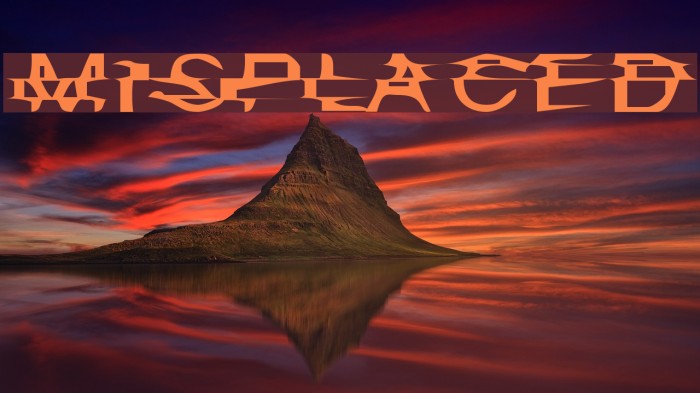 Misplaced Font examples