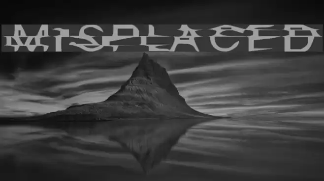 Misplaced Font examples