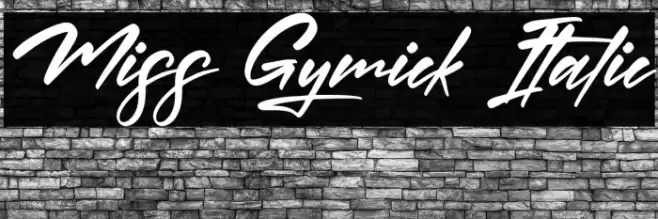 Miss Gymick Italic Schriftart examples