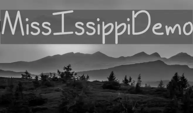 MissIssippiDemo Font examples