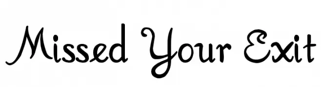 Missed Your Exit  لخطوط تنزيل