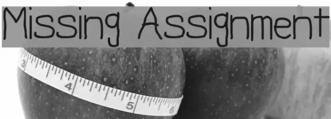 Missing Assignment Font examples