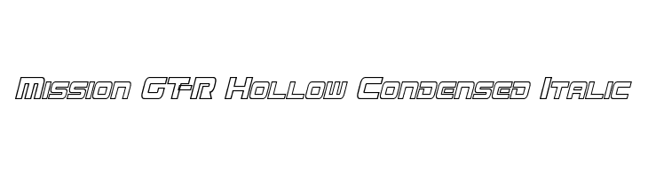 Mission GT-R Hollow Condensed Italic  baixar fontes gratis
