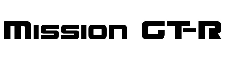 Mission Gt R 字体 Ffonts Net Mission Gt R 字体 Ffonts Net