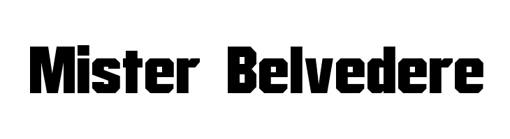 Mister Belvedere Font