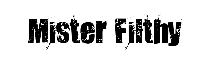 Mister Filthy  Frei Schriftart Herunterladen