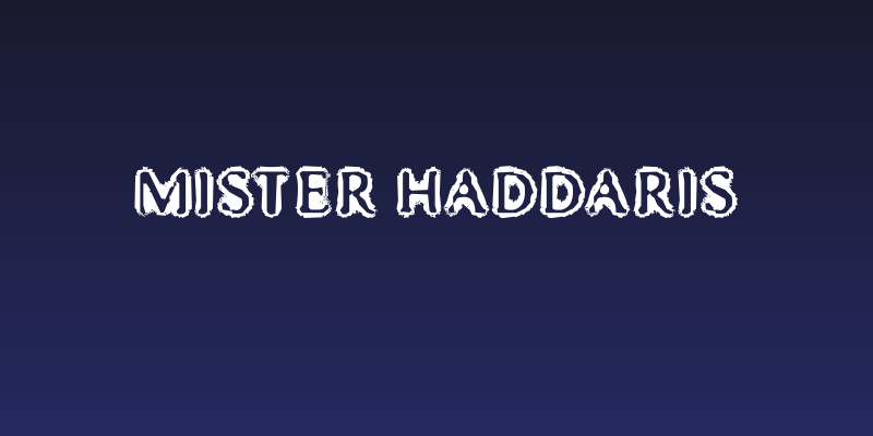 Mister Haddaris Social Header