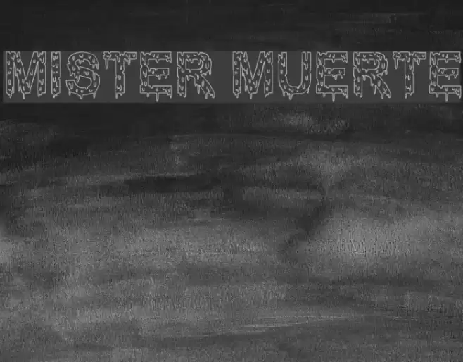 Mister Muerte Font examples