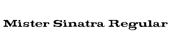 Mister Sinatra Regular Font