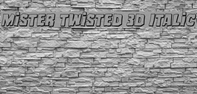 Mister Twisted 3D Italic Example 3